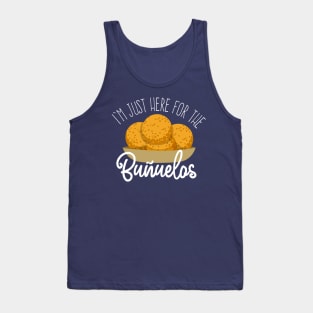 I'm just here for the buñuelos Tank Top